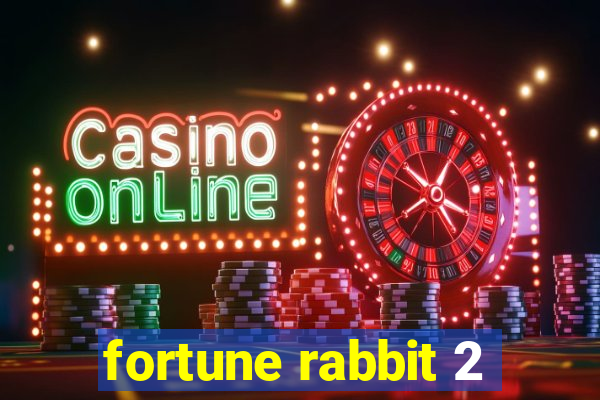 fortune rabbit 2